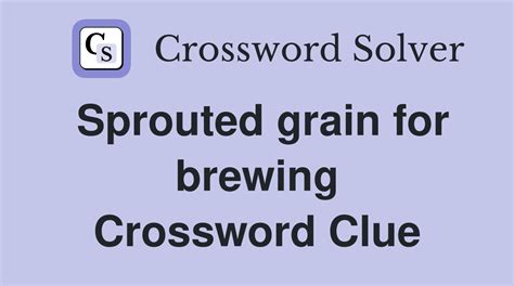 sprouted grain crossword
